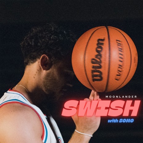 Swish (with SoMo) | Boomplay Music