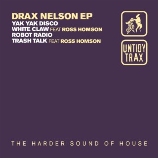Drax Nelson & Ross Homson EP