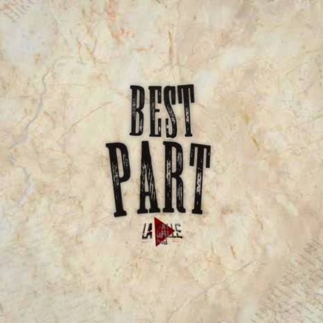 BEST PART ft. La Calle Beat | Boomplay Music