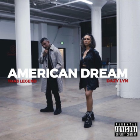 American Dream ft. Dazy Lyn | Boomplay Music