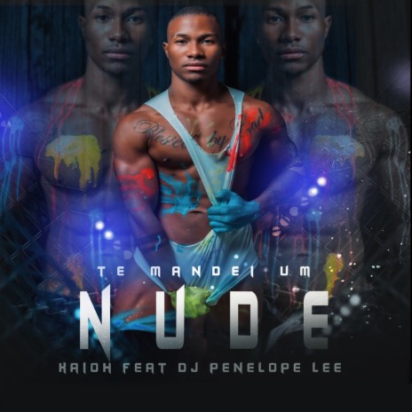 Te Mandei um Nude ft. DJ Penelope Lee | Boomplay Music