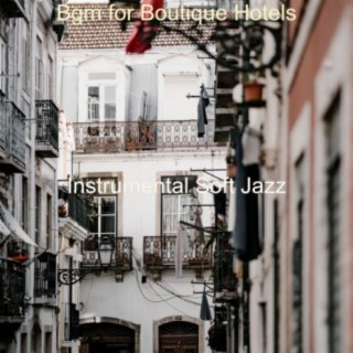 Bgm for Boutique Hotels