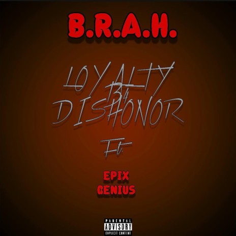 Loyalty B4 Dishonor | Boomplay Music