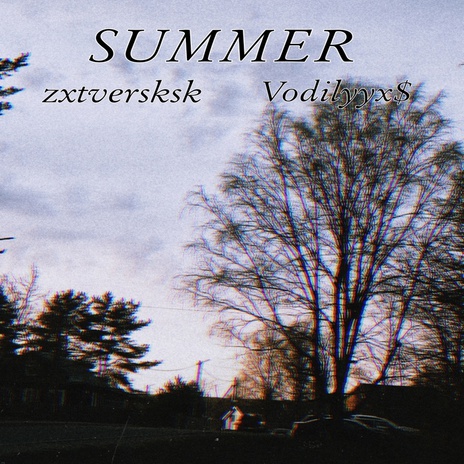 Summer ft. Vodilyyx$ | Boomplay Music