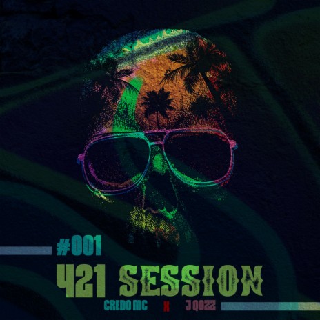 Credo MC: 421 Session, #001 | Boomplay Music