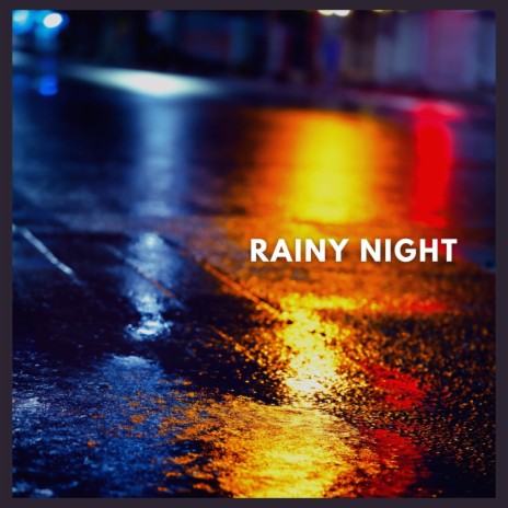 Rainy Night, Pt. 42 | Boomplay Music