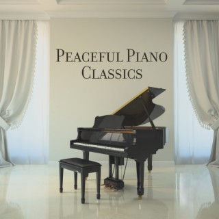 Peaceful Piano Classics – Relax, Breath And Sleep