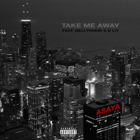 Take Me Away ft. QellThaKid & D Lit | Boomplay Music