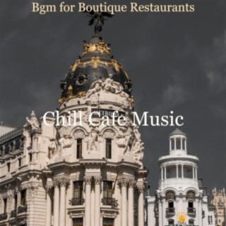 Bgm for Boutique Restaurants