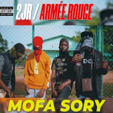 Mofa Sory ft. 2JR & Armée rouge | Boomplay Music