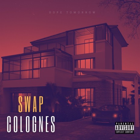 Swap Colognes | Boomplay Music