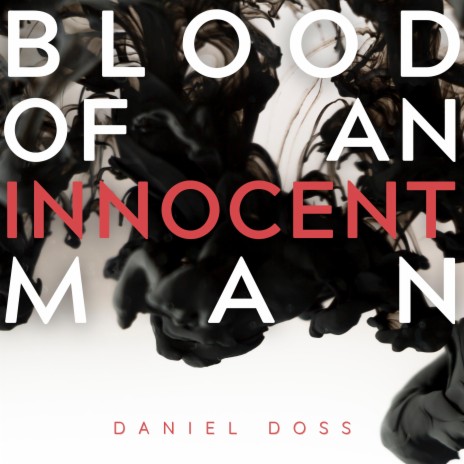 Blood of an Innocent Man | Boomplay Music