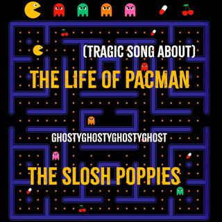 The Life of Pacman lyrics | Boomplay Music