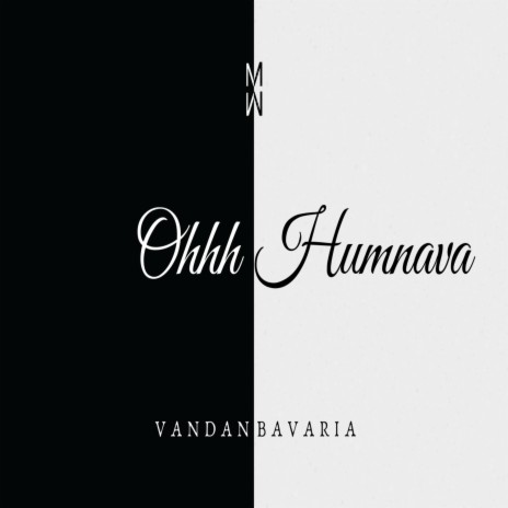 Ohh Humnava (Romantic and Missing version) ft. Manali Modi & Harshika Mall | Boomplay Music