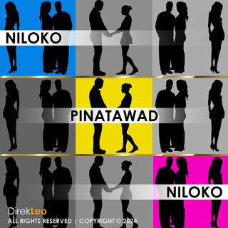 NILOKO, PINATAWAD, NILOKO lyrics | Boomplay Music