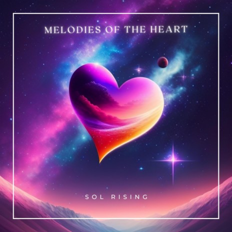Melodies of the Heart | Boomplay Music
