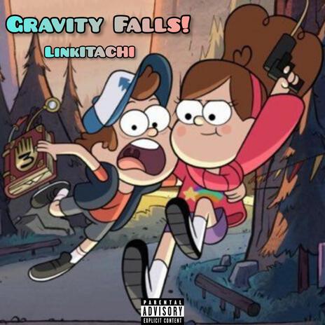 Gravity Falls! | Boomplay Music