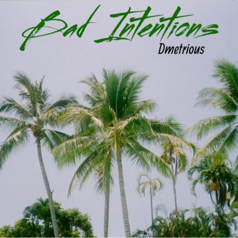 Bad Intentions | Boomplay Music