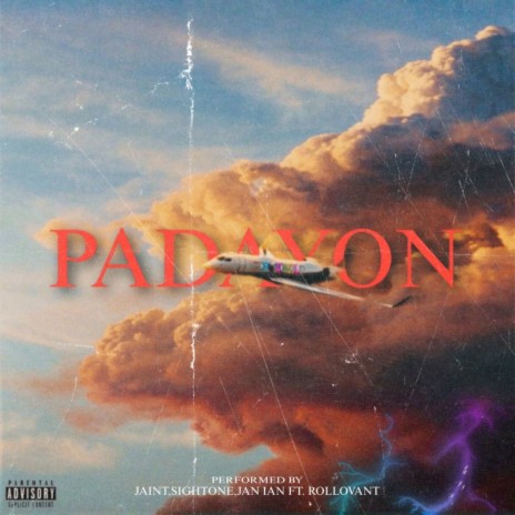 Padayon ft. SightOne, Jan Ian & RolloVant | Boomplay Music