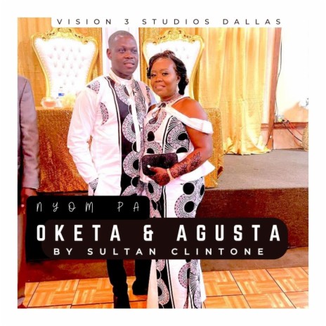 Nyom Pa Oketa And Agusta | Boomplay Music