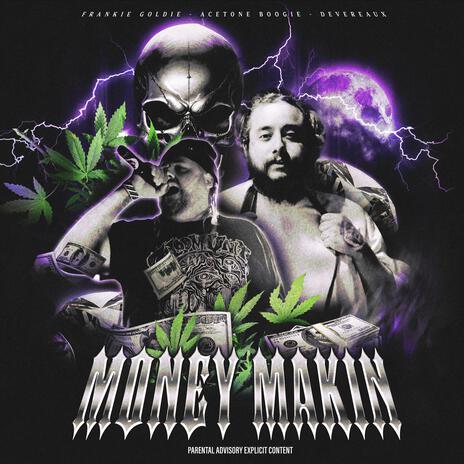 Money Makin ft. Frankie Goldie & Devereaux | Boomplay Music