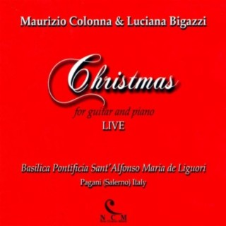 Christmas (For Guitar and Piano) [Live at Basilica Pontificia Sant'Alfonso Maria de Liguori, Pagani - Italy]