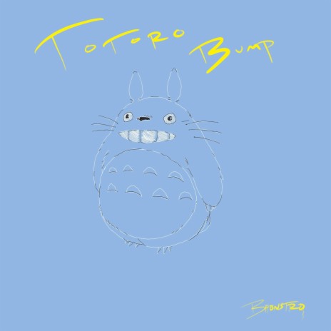 Totoro Bump | Boomplay Music