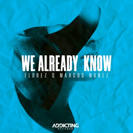 We Already Know ft. Marcos Nuñez