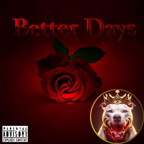 Better Days | Boomplay Music