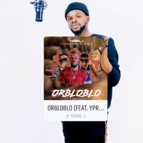 Orbloblo ft. Candybleakz, Djkaywise & Yprince | Boomplay Music