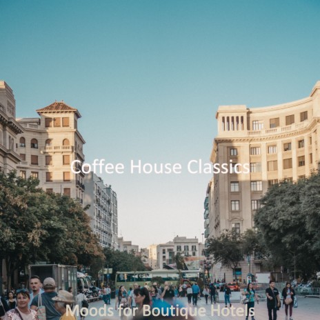 Moods for Boutique Hotels | Boomplay Music