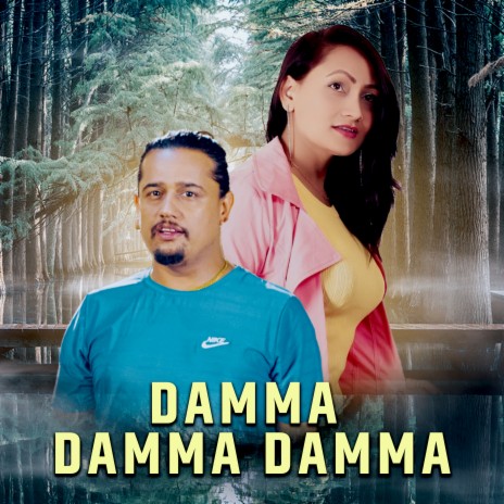 Damma Damma Damma ft. Sita KC | Boomplay Music