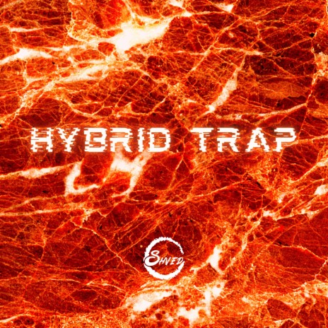 Hybrid Trap | Boomplay Music