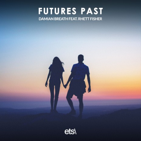 Futures Past (8D Audio) ft. Rhett Fisher