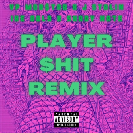 Player $hit II ft. J. Stalin, Ike Dola, Shady Nate & Antbeatz