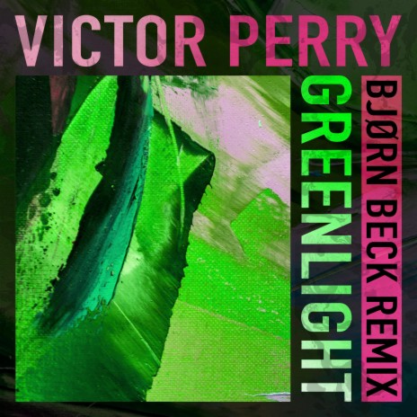 Greenlight (feat. Levi) [Bjørn Beck Remix] | Boomplay Music