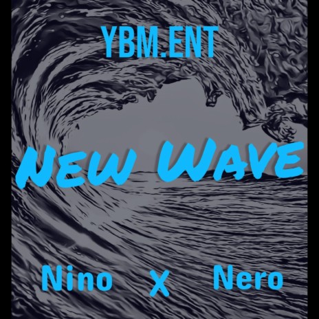 New Wave ft. NinoBenz | Boomplay Music