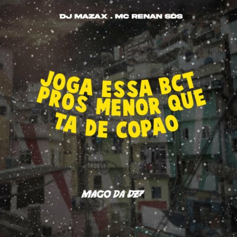 JOGA-ESSA-BCT-PROS-MENOR-QUE-TA-DE-COPÃO. | Boomplay Music