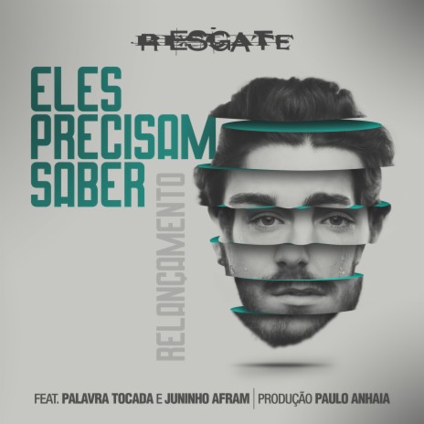 Eles Precisam Saber ft. Palavra Tocada & Juninho Afram