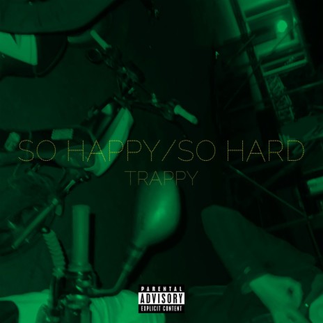 So Happy/So Hard | Boomplay Music