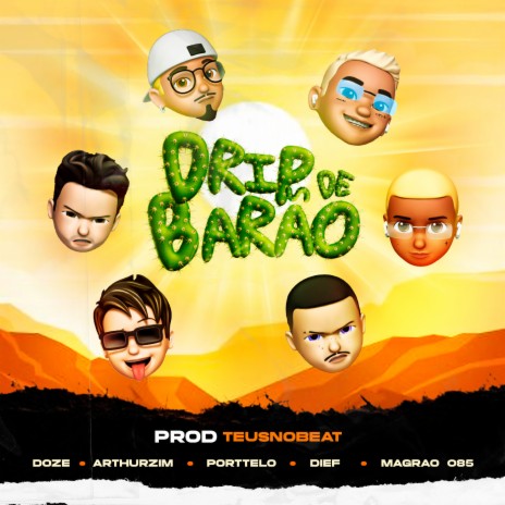 Drip de Barão ft. Arthurzim, Porttelo, Dief & Magrao 085 | Boomplay Music