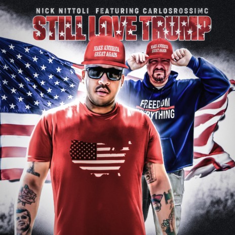 Still Love Trump ft. CarlosRossiMC | Boomplay Music