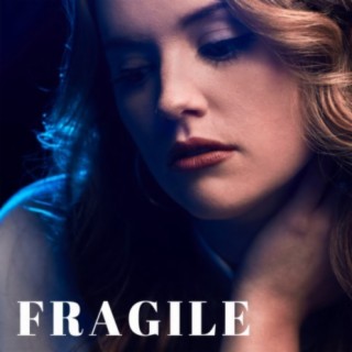 Fragile