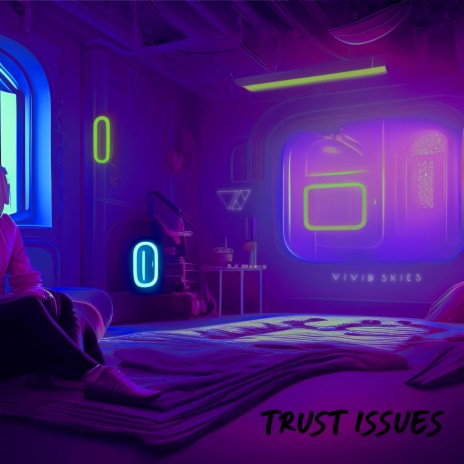 Trust Issues | Boomplay Music