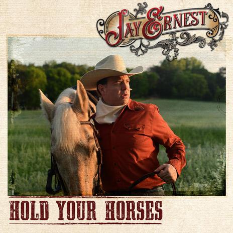 Hold Your Horses | Boomplay Music