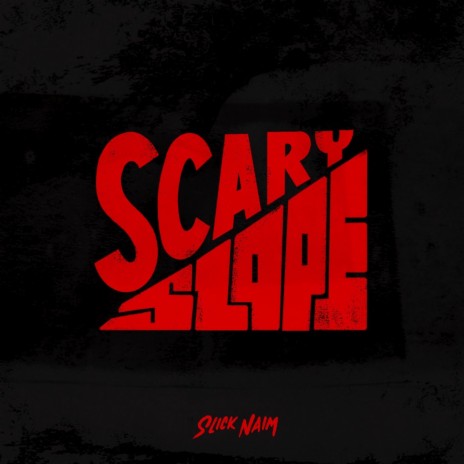 Scary Slope | Boomplay Music