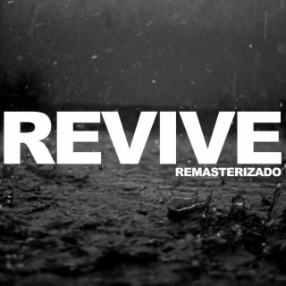 Revive (with DJ HEYSA) (Remasterizado)