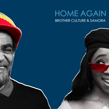 Home Again ft. Brother Culture