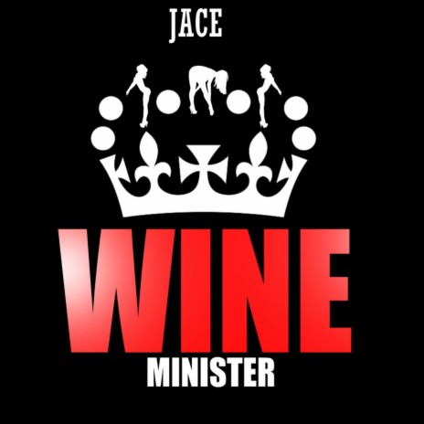 Wine Minister | Boomplay Music