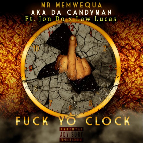 Fuck Yo Clock (feat. Jon Do & Law Lucas) | Boomplay Music